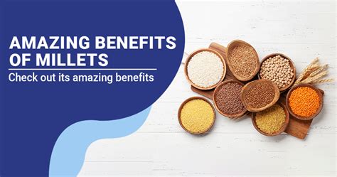 Amazing Health Benefits Of Millets