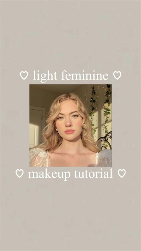 Light Feminine Makeup Tutorial Artofit