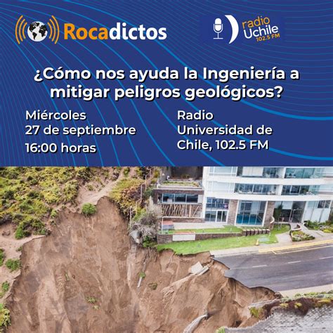 Programa Rocadictos Cómo nos ayuda la Ingeniería a mitigar peligros