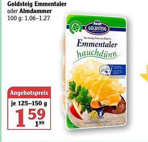 Goldsteig Emmentaler Oder Amldammer Angebot Bei Globus 1Prospekte De