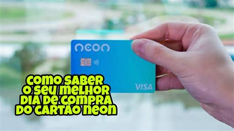 COMO SABER O MELHOR DIA DE COMPRA DO SEU CARTÃO NEON YouTube