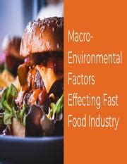 Factors Affecting Fast Food Industry: Trends, Target Markets, | Course Hero