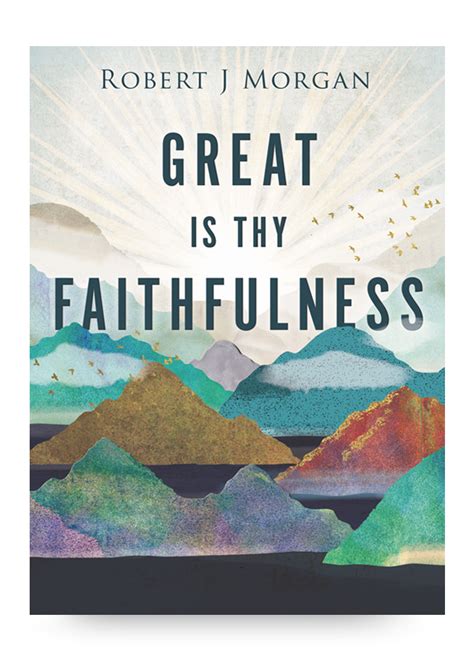 Great is Thy Faithfulness - RobertJMorgan.com