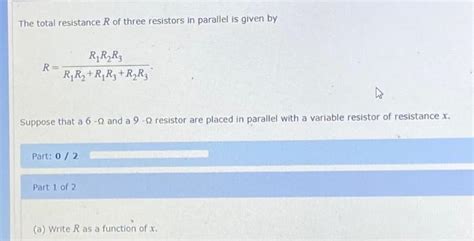 Solved The Total Resistance R Of Three Resistors In Parallel Chegg