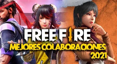 Free Fire Las Mejores Colaboraciones Que Tuvo Este