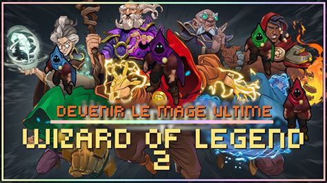 WIZARDS OF LEGENDS II démo Découverte gameplay FR YouTube