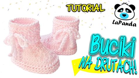 Buciki Na Drutach Dla Niemowlaka Jak Zrobi Lapanda Knitted