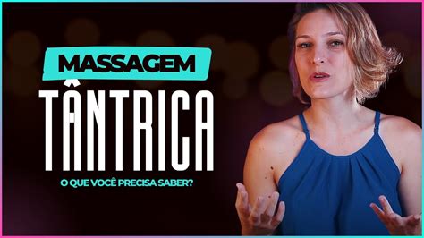 Massagem Tântrica O Que Você Precisa Saber Antes de Experimentar