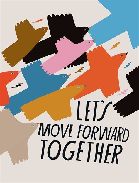 Lets Move Forward Together” Is An Archival Print Of Original Artwork