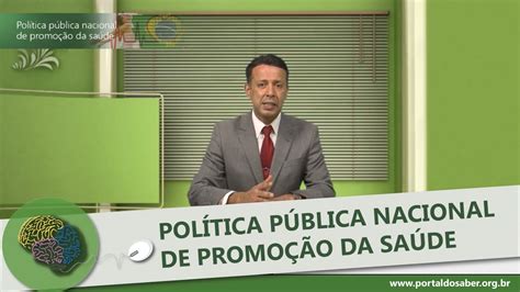 Política Pública Nacional De Promoção Da Saúde Portal Do Saber Youtube