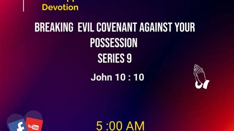 Breaking Evil Covenant Against Your Possession John Series