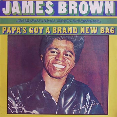 Papa s got a brand new bag James Brown アルバム