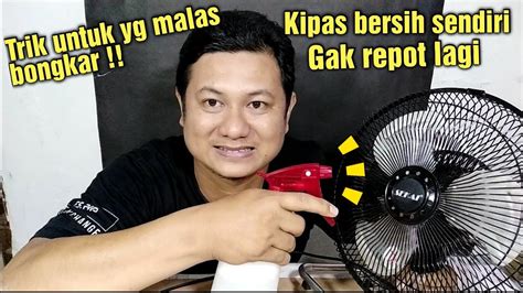 CARA BERSIHKAN KIPAS ANGIN TANPA DIBONGKAR YouTube