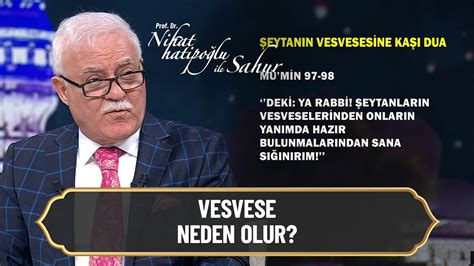 Şeytanın vesvesesine karşı dua Nihat Hatipoğlu ile Sahur 13 Nisan