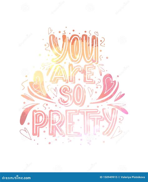 You Are So Pretty Watercolor Lettering With Doodle Heart And Leaves