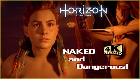 NAKED AND MAD 4k Aloy Nude MOD Horizon Zero Dawn GAMEPLAY YouTube