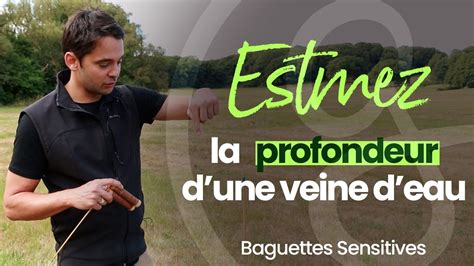 Trouver La Profondeur D Une Source D Eau Souterraine Avec Des Baguettes