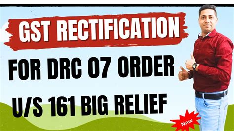 GST Rectification Big Relief ORder How To File GSt Rectification U S