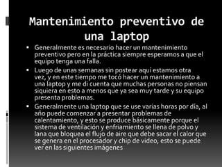 MANTENIMIENTO PREVENTIVO DE UNA LAPTOP PPT