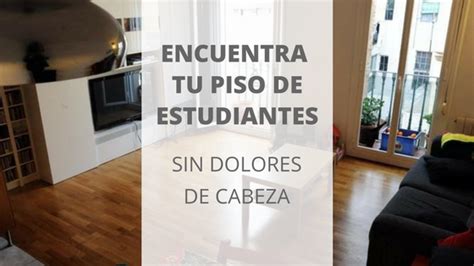 Piso Estudiantes Pisos En Venta Y Alquiler En Globaliza