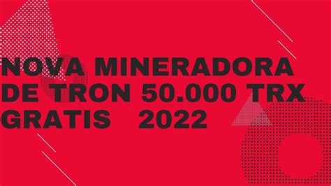 TrxTron Space Mineradora de Tron 50000 Trx Grátis Investimento e