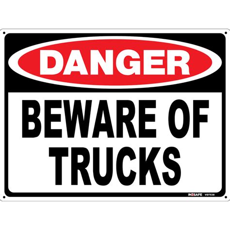 Beware Of Trucks Danger Signs Astrolift