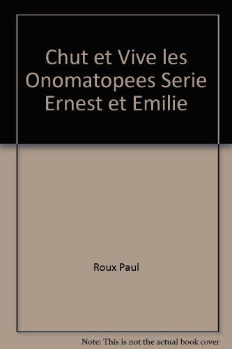 Amazon Chut Et Vive Les Onomatopees Serie Ernest Et Emilie