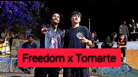 Freedom X Tomarte Batalha Do Et Primeira Fase Youtube