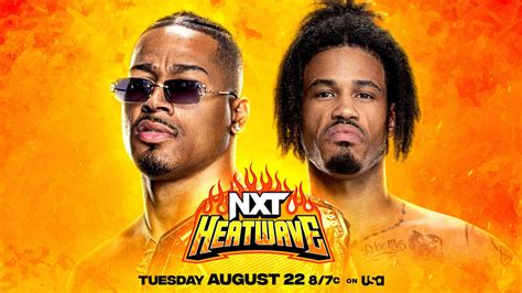 Preview WWE NXT spécial Heatwave du 22 août 2023 Catch Newz