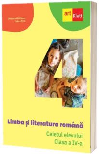 Limba Si Literatura Romana Caietul Elevului Clasa A IV A Avizat M E