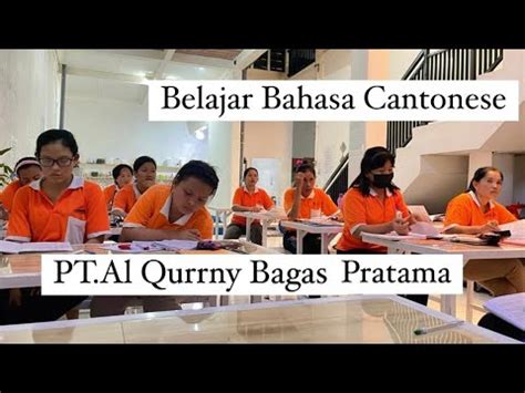 Belajar Bahasa Cantonese Pt Al Qurrny Bagas Pratama Youtube