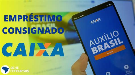 Empréstimo Consignado Do Auxílio Brasil Está Liberado No Caixa Tem