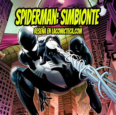 Spiderman Simbionte 1 Humos y Espejos Reseña La Comicteca