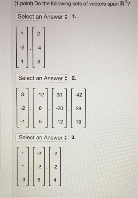 Solved Do The Following Sets Of Vectors Span R 3 1 [1 2