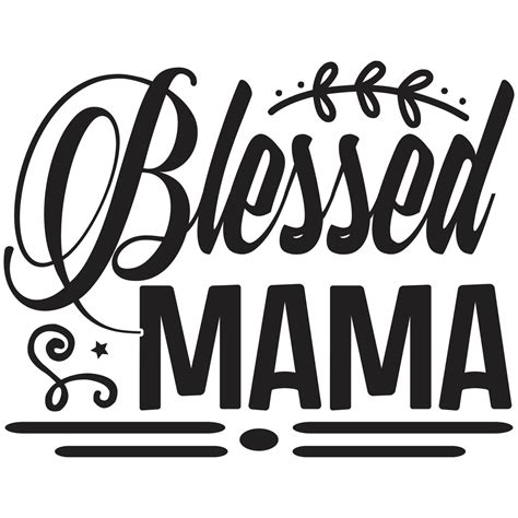 Blessed Mama Design 27927616 Vector Art At Vecteezy