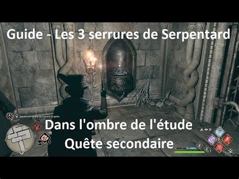 Hogwarts Legacy Guide Des Serrures De Serpentard Dans L Ombre De L