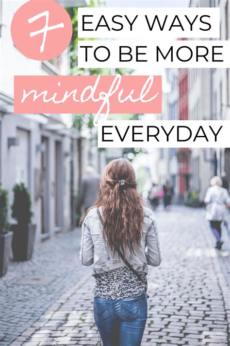 7 Easy Ways To Be More Mindful Everyday Adjusting To Adulthood Guided Mindfulness Meditation