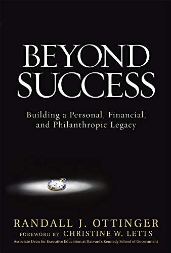 Beyond Success Building A Personal Financial And Philanthropic