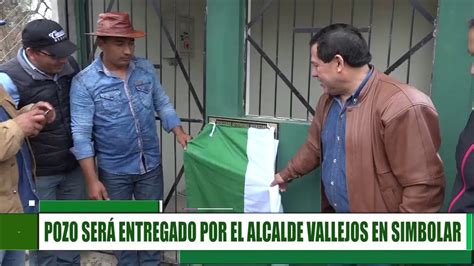 Pozo Ser Entregado Por El Alcalde Vallejos En Simbolar Youtube