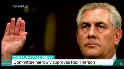 The Trump Presidency Committee Narrowly Approves Rex Tillerson Youtube