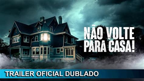 Não Volte Para Casa 2020 Trailer Oficial Dublado YouTube