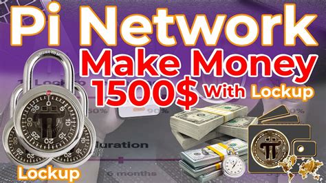 Discover The Benefits Of Pi Network Lockup And How To Get Involved Make 1500 Daily With Pi