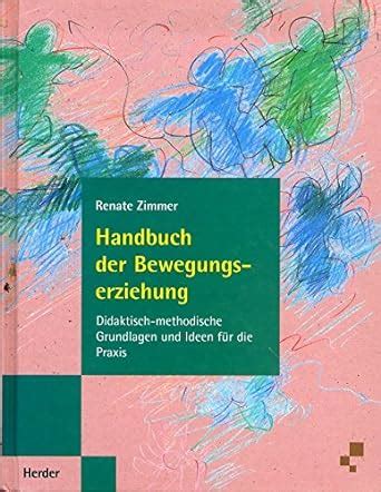 Amazon Handbuch Der Bewegungserziehung Didaktisch Methodische