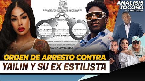 Analisis Jocoso Orden De Arresto Contra Yailin Y Su Ex Estilista