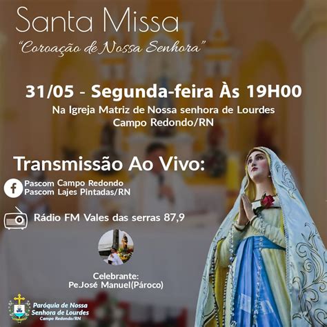 R Dio Comunit Ria De Campo Redondo Hoje Dia De Maio Missa Da