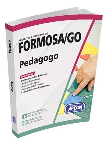 Apostila Prefeitura De Formosa Go Pedagogo Parcelamento Sem