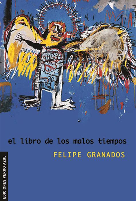 El Libro De Los Malos Tiempos Perro Azul