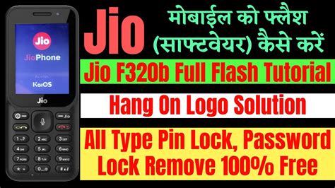 Jio F B Hang On Logo Solution Ll How To Flash Jio F B Ll All Type