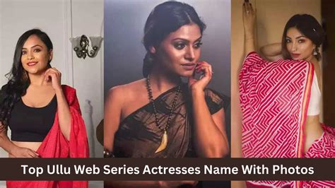 Ullu Web Series Actress Top Ullu Web Series Actresses Name With Insta