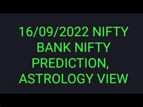 16 09 2022 NIFTY BANK NIFTY PREDICTION ASTROLOGY VIEW YouTube